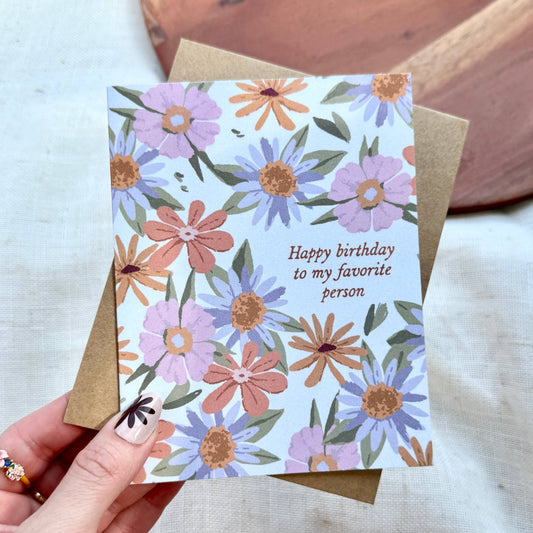 "Happy birthday to my favorite person" Florals Greeting Card