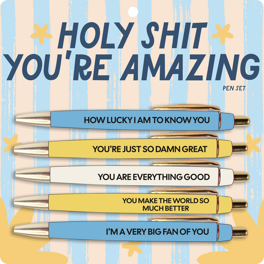 Holy Shit You're Amazing Pen Set