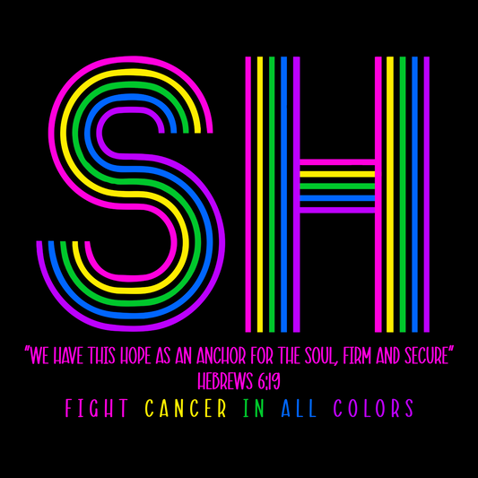 SH "Fight Cancer In All Colors"