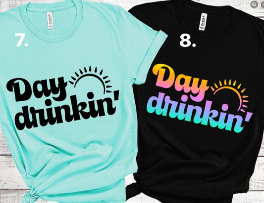 Day Drinking Tee