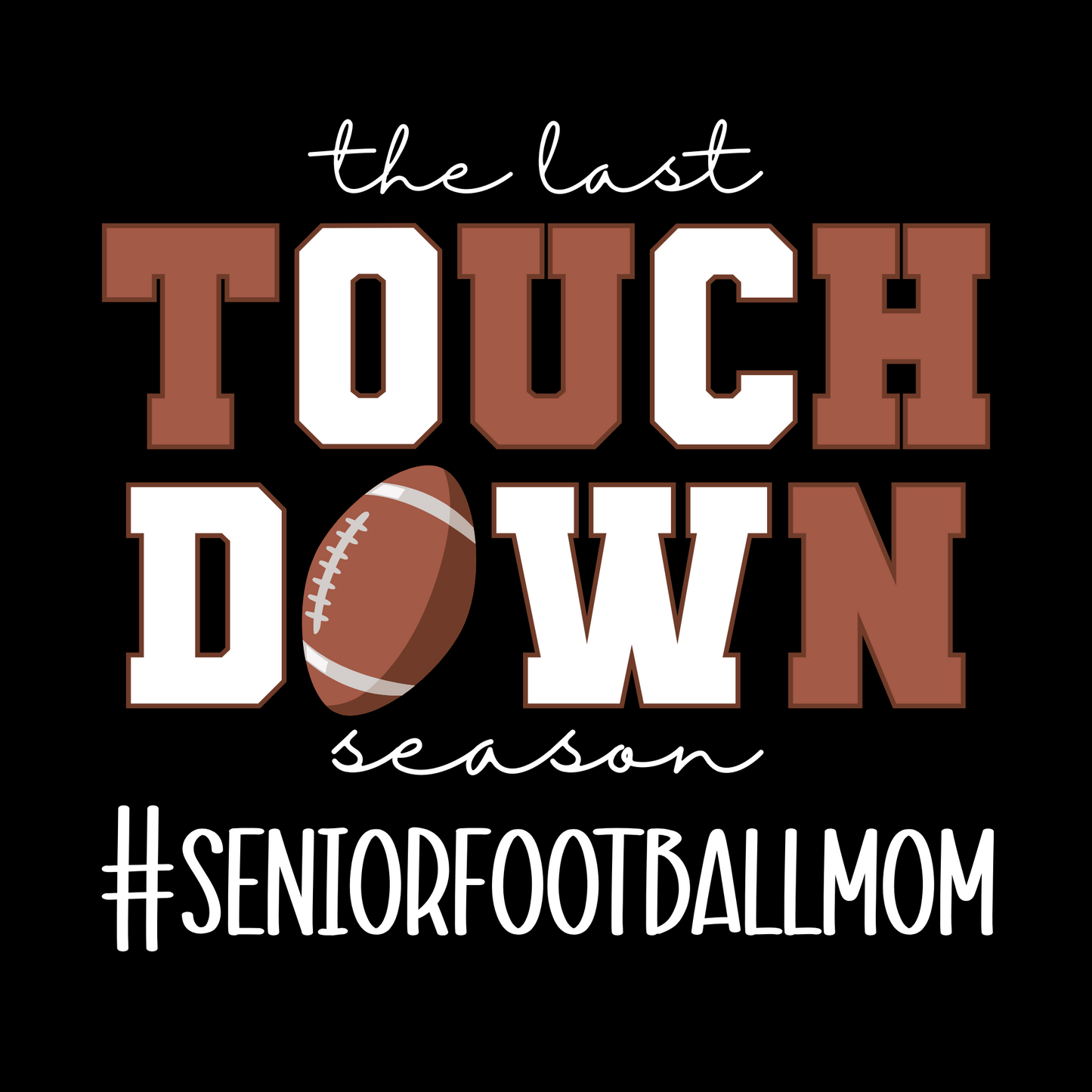 The Last Season - touchdown #seniorfootballmom