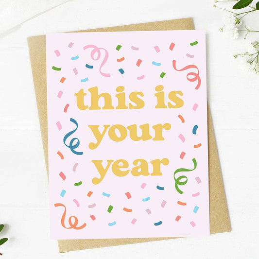 "This is your year" Confetti Encouragement Card