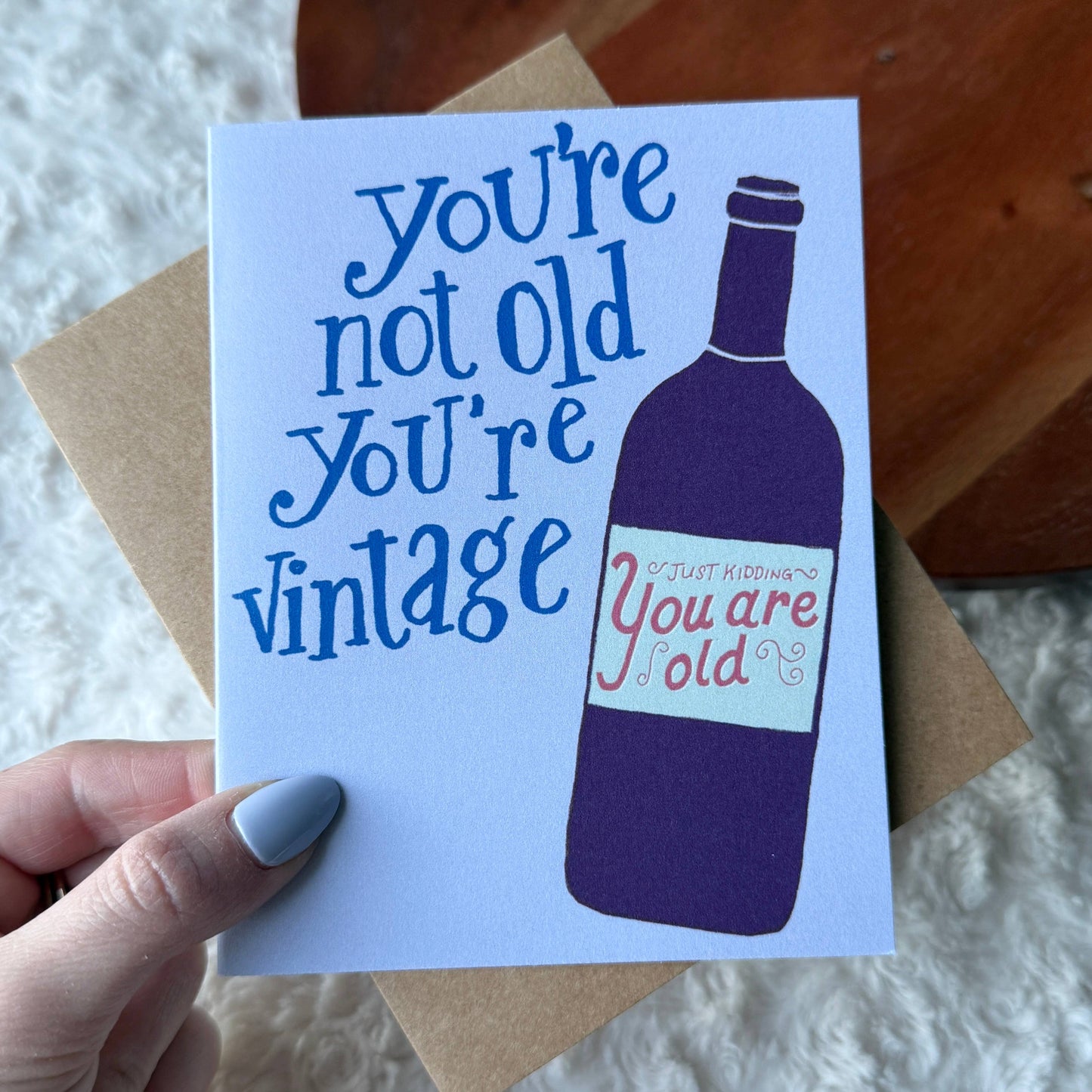 "You're not old you're vintage" Funny Wine Birthday Card