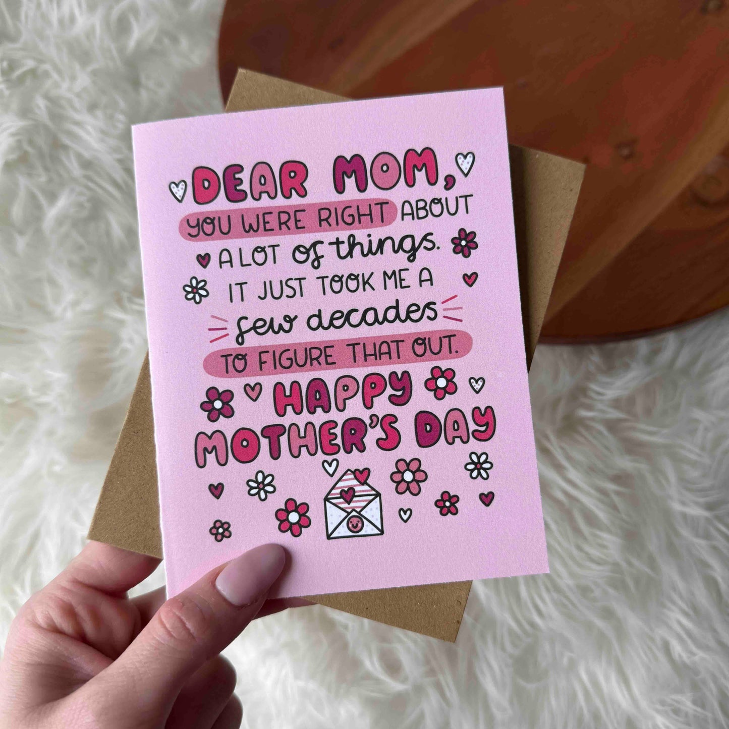 "Dear Mom You Were Right About A Lot Of Things" Funny Card
