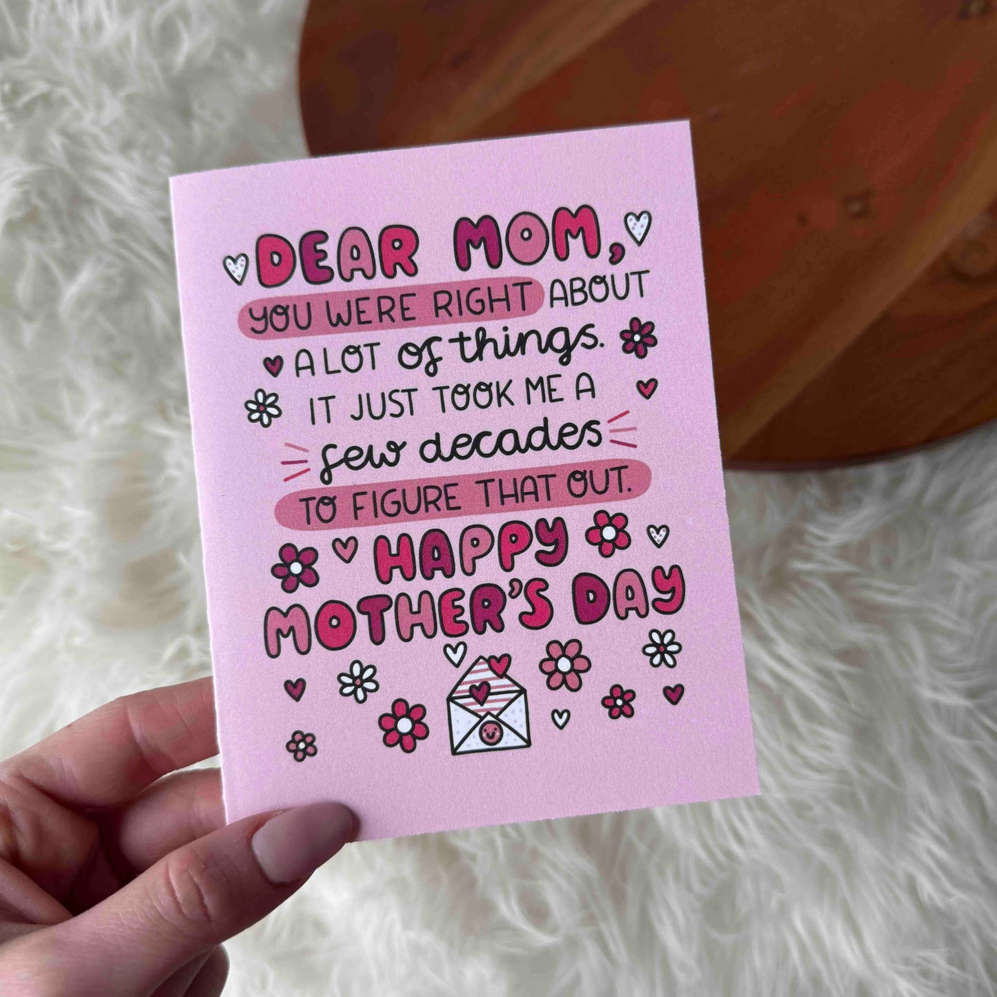 "Dear Mom You Were Right About A Lot Of Things" Funny Card
